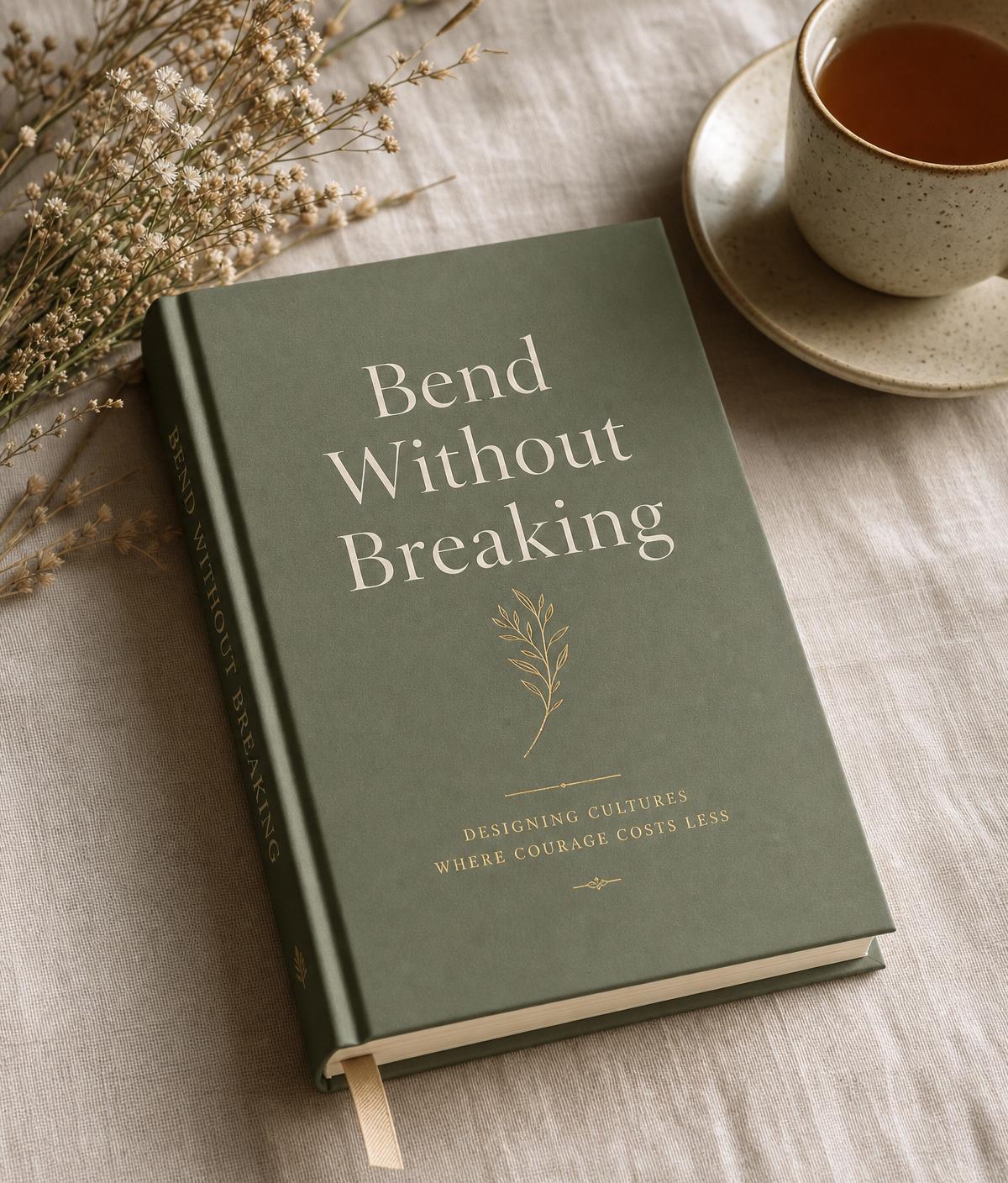Hardcover of Bend Without Breaking on a linen tablecloth